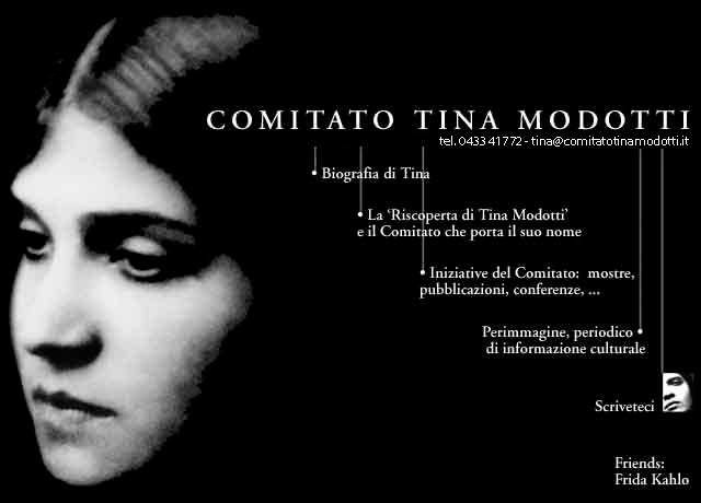 Tina Modotti, vita e fotografia - Comitato Tina Modotti - Perimmagine